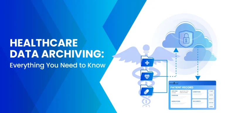Healthcare Data Archiving