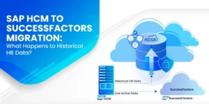 SAP HCM to SuccessFactors Migration